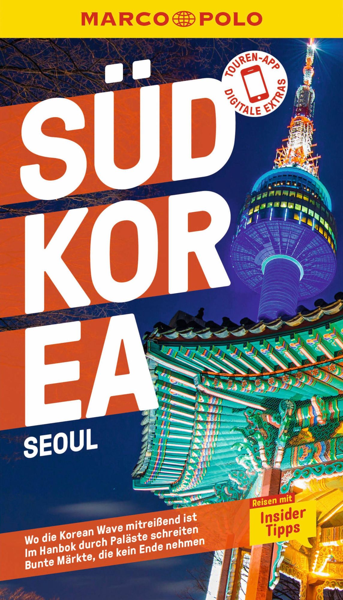 Cover: 9783829736916 | MARCO POLO Reiseführer Südkorea, Seoul | Françoise Hauser | Buch