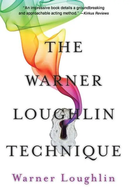 Cover: 9780999527016 | The Warner Loughlin Technique | An Acting Revolution | Warner Loughlin