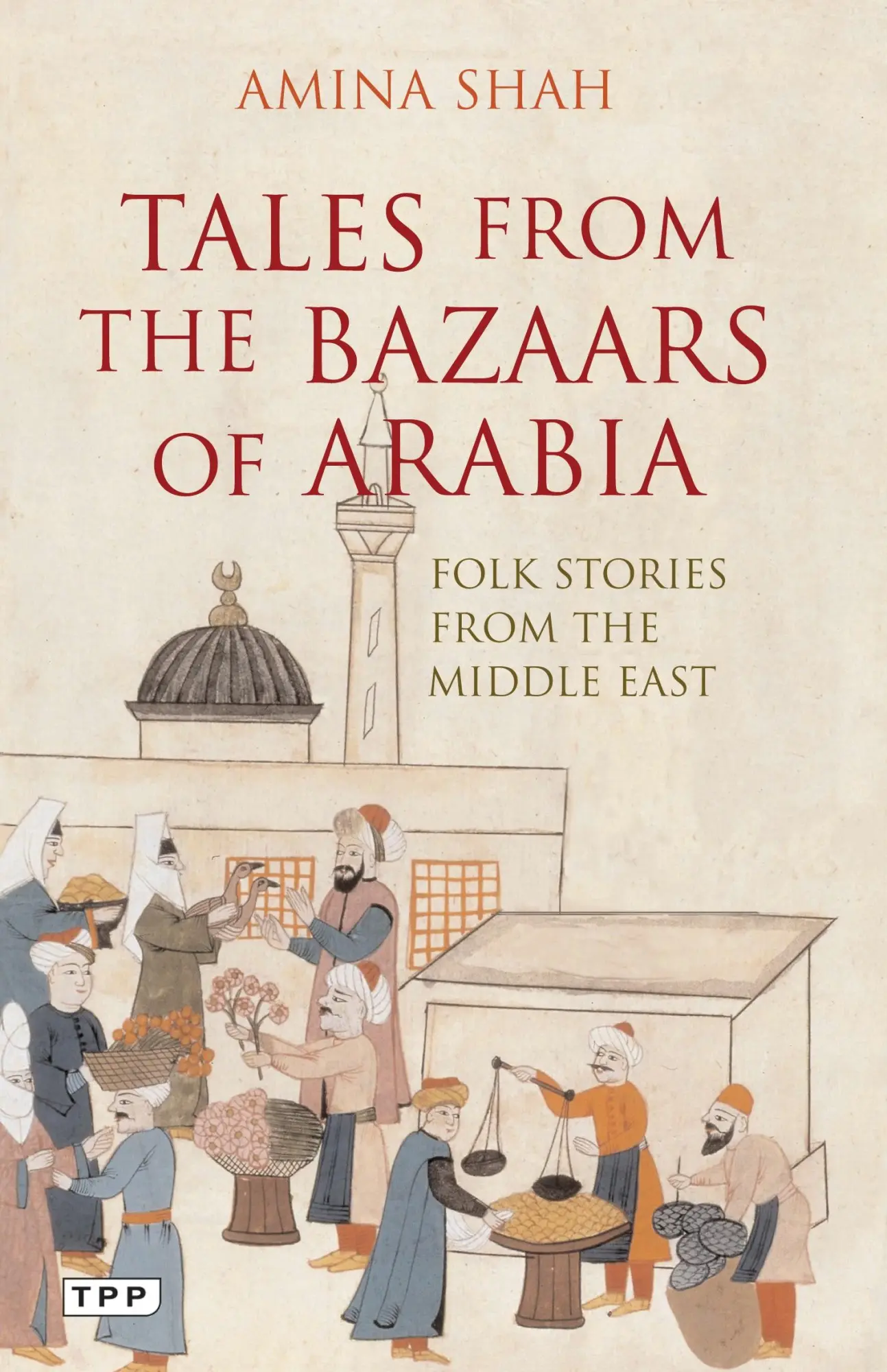 Cover: 9781845117016 | Tales from the Bazaars of Arabia | Folk Stories from the Middle East