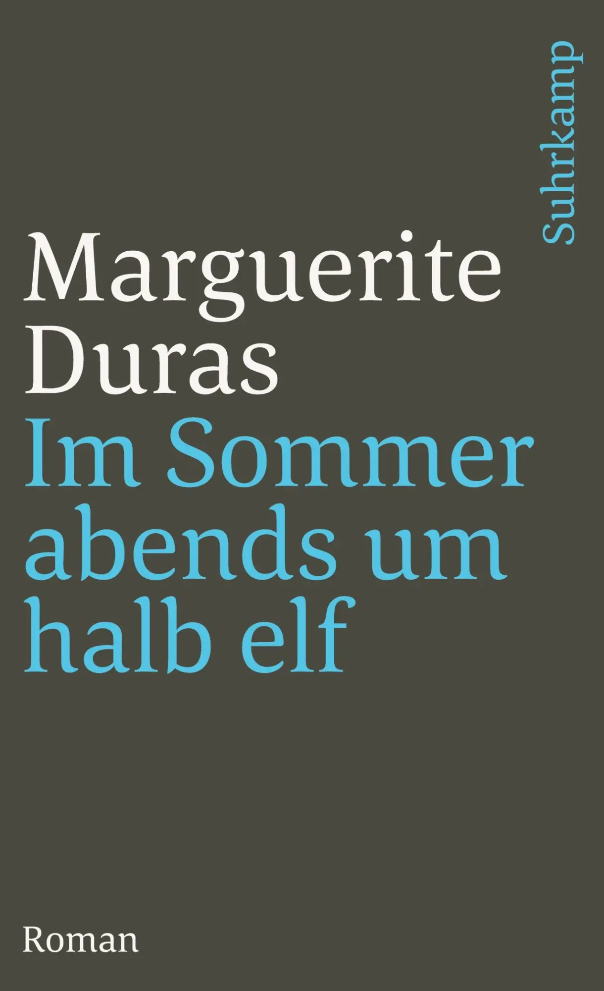 Cover: 9783518387016 | Im Sommer abends um halb elf | Marguerite Duras | Taschenbuch | 218 S.