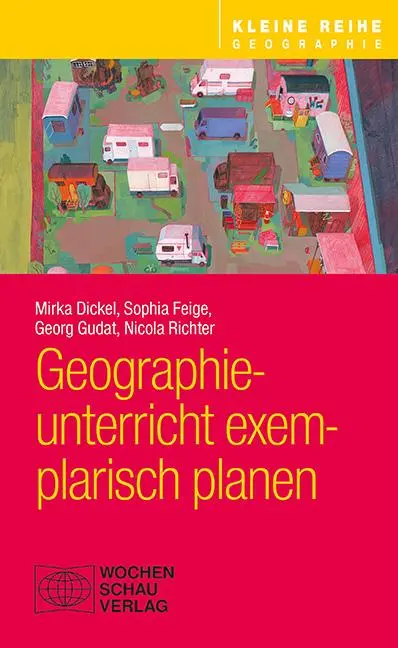 Cover: 9783734417016 | Geographieunterricht exemplarisch planen | Mirka Dickel (u. a.) | Buch