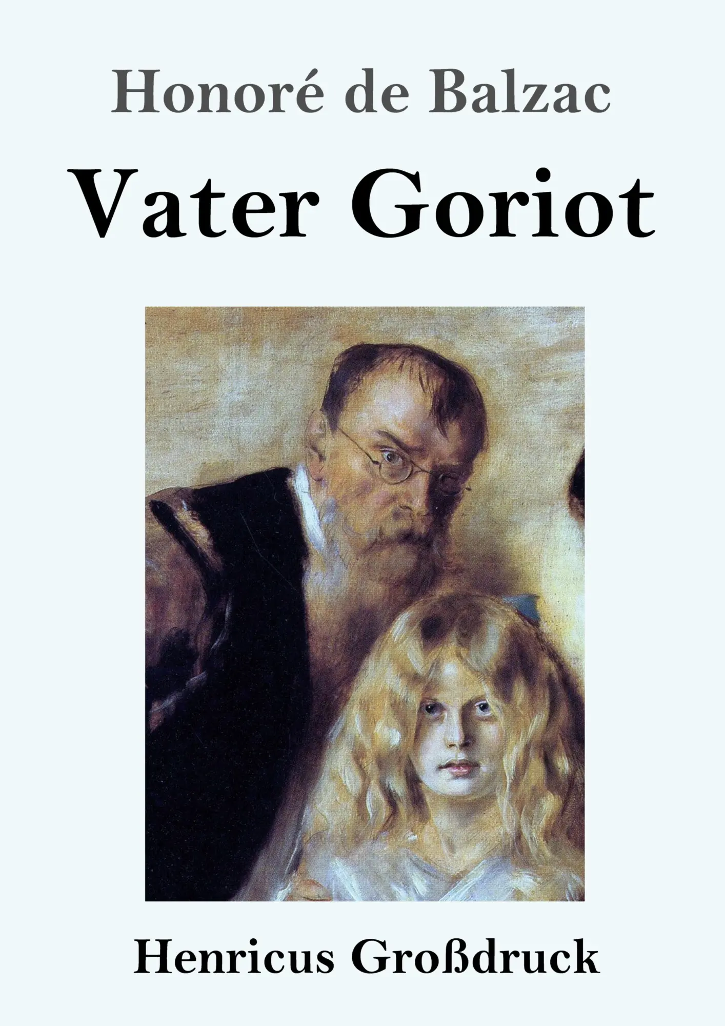 Cover: 9783847827016 | Vater Goriot (Großdruck) | Honoré de Balzac | Taschenbuch | 288 S.