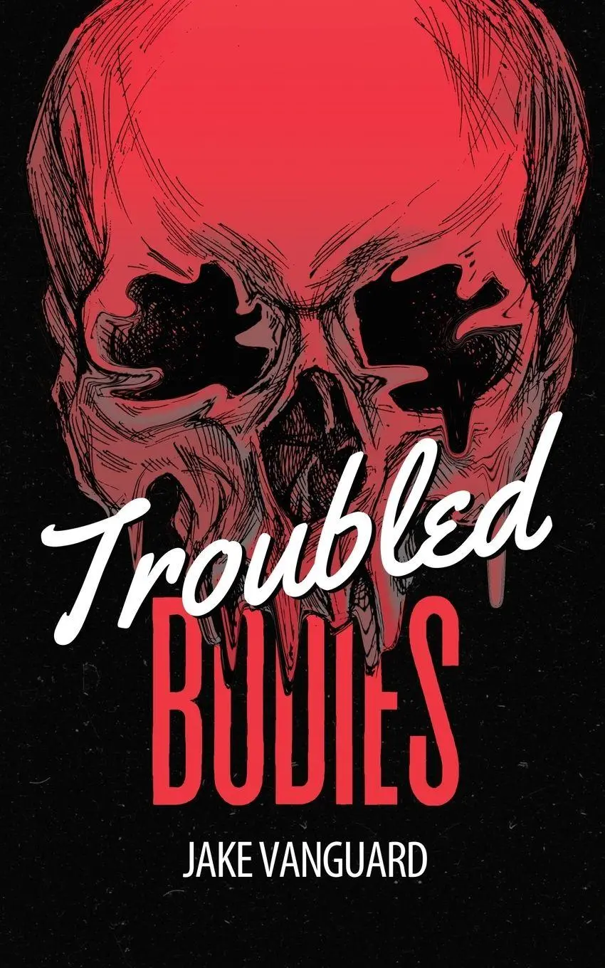 Cover: 9783912617016 | Troubled Bodies | Jake Vanguard | Taschenbuch | Englisch | 2026