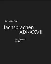 Cover: 9783938767016 | Fachsprachen XIX-XXVII | Gedichte | Ulf Stolterfoht | Taschenbuch