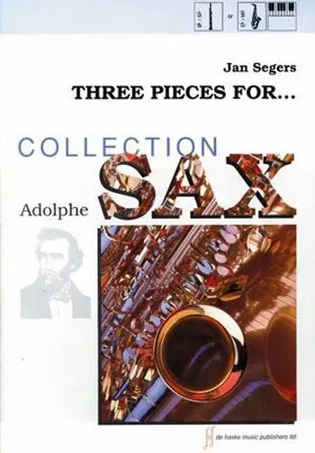 Cover: 9790035077016 | Three Pieces For ... | Bb or Eb Saxophone and Piano | Jan Segers