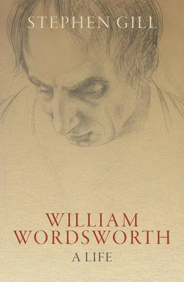 Cover: 9780198817116 | William Wordsworth | A Life | Stephen Gill | Buch | Gebunden | 2020