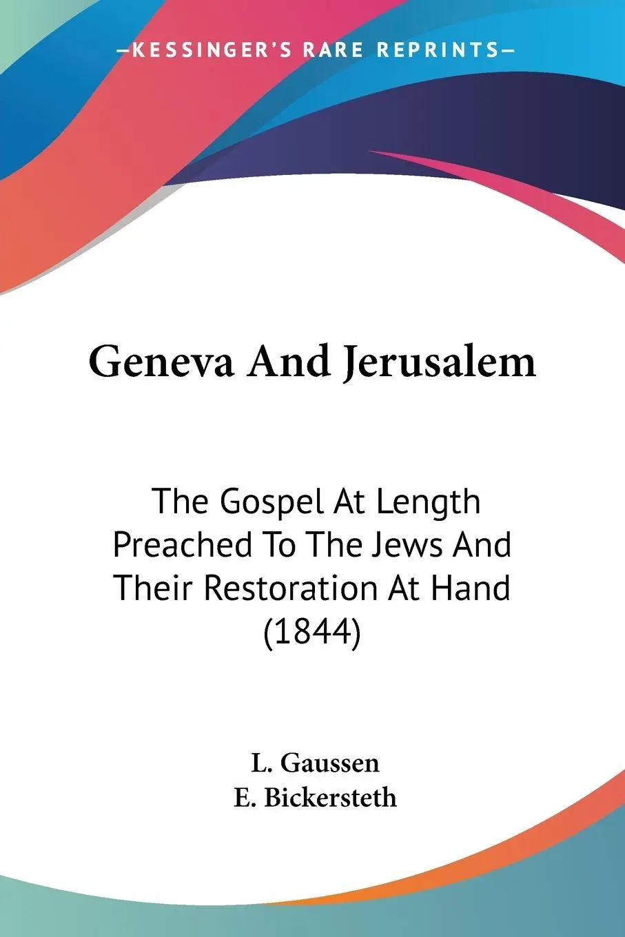 Cover: 9781436857116 | Geneva And Jerusalem | L. Gaussen | Taschenbuch | Englisch | 2008