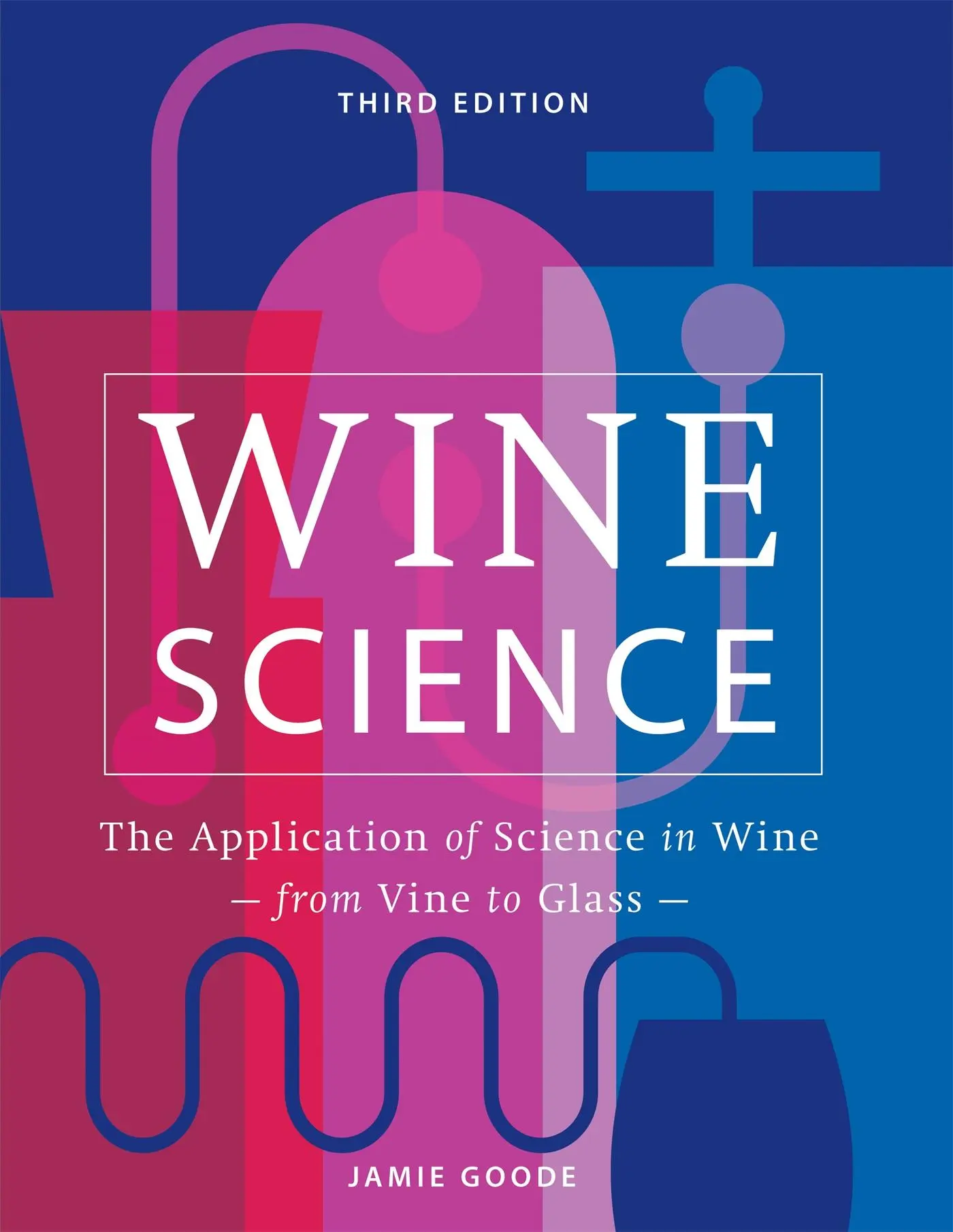 Cover: 9781784727116 | Wine Science | The Application of Science in Winemaking | Jamie Goode