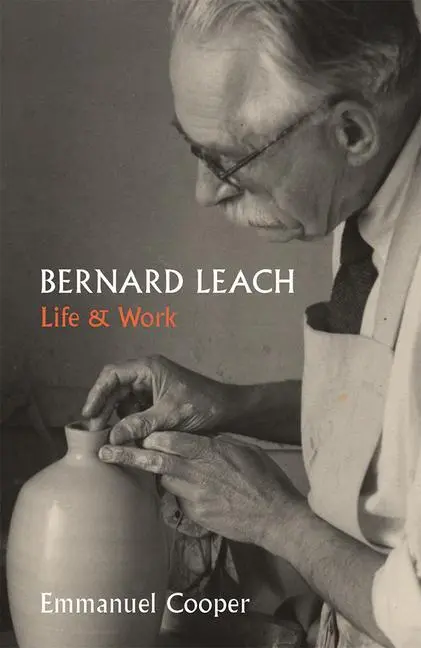 Cover: 9781913107116 | Bernard Leach | Life and Work | Emmanuel Cooper | Taschenbuch | 2020