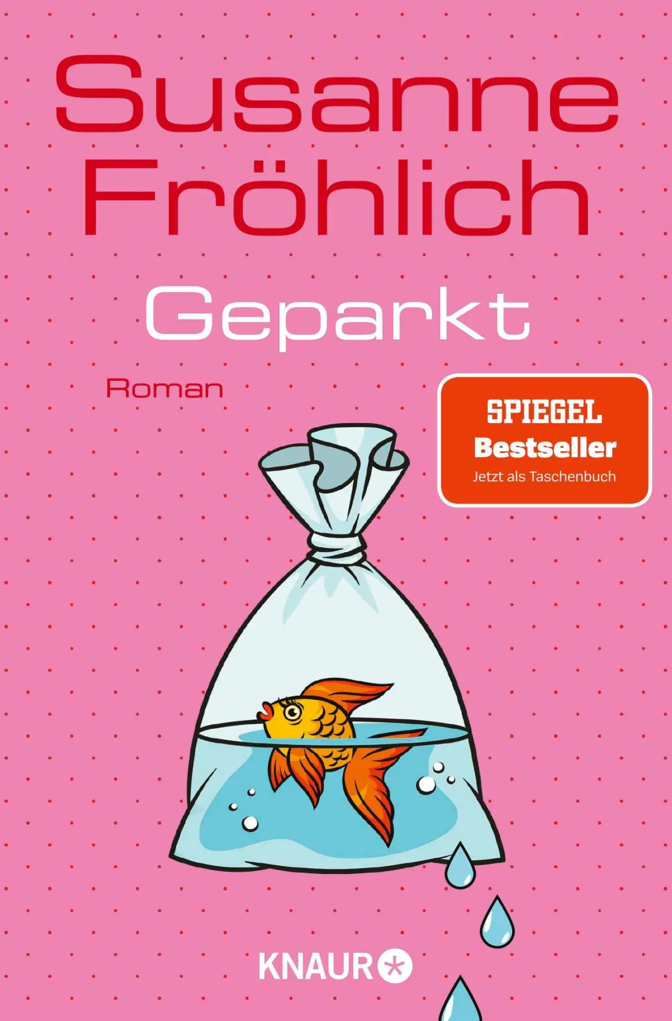 Cover: 9783426447116 | Geparkt | Roman SPIEGEL Bestseller | Susanne Fröhlich | Taschenbuch
