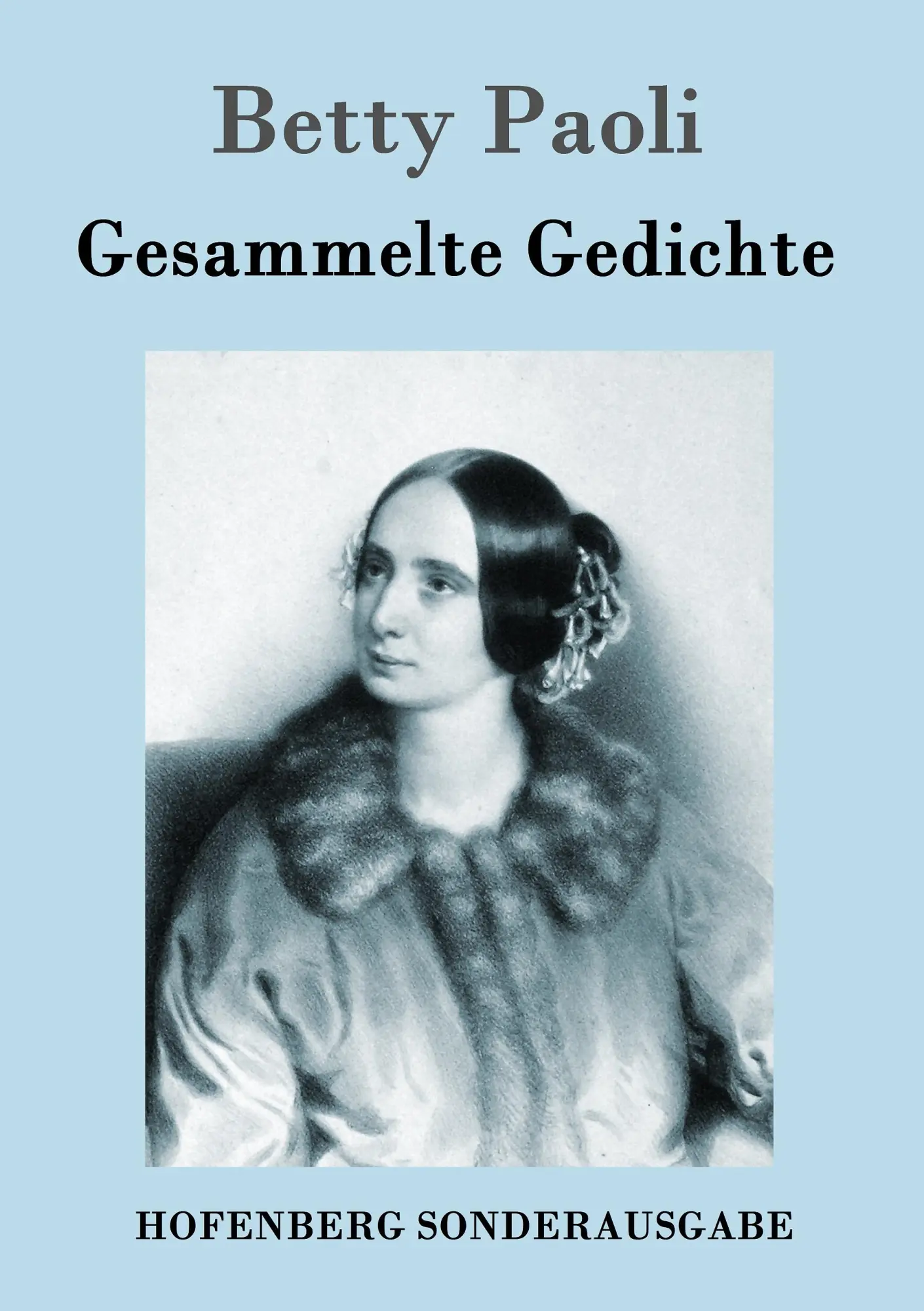 Cover: 9783843097116 | Gesammelte Gedichte | Betty Paoli | Taschenbuch | 332 S. | Deutsch