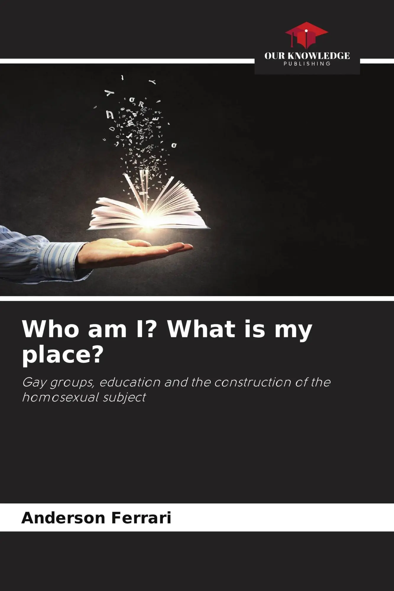 Cover: 9786209957116 | Who am I? What is my place? | Anderson Ferrari | Taschenbuch | 2026