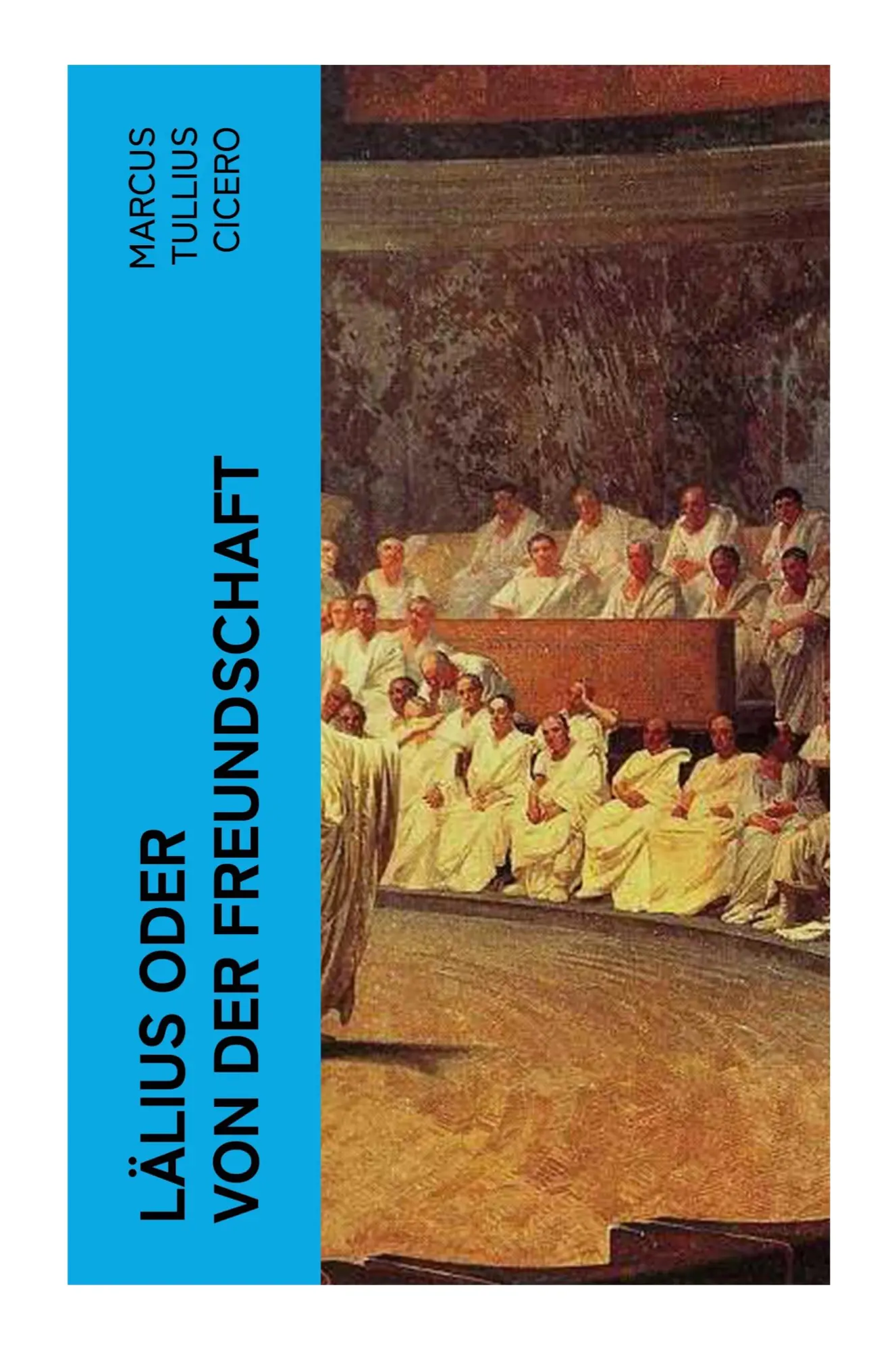Cover: 9788027357116 | Lälius oder von der Freundschaft | Laelius de amicitia | Cicero | Buch