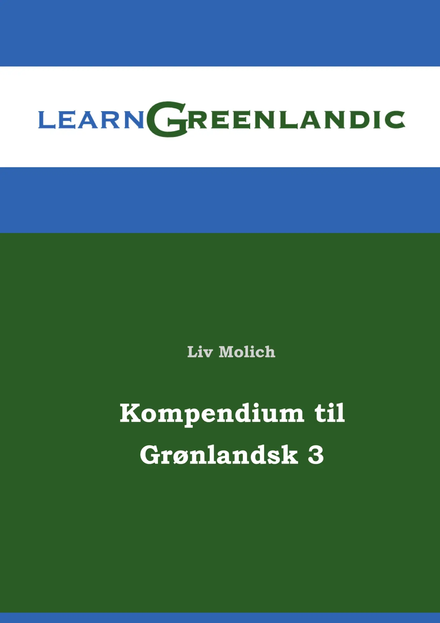 Cover: 9788743057116 | Kompendium til Grønlandsk 3 | Liv Molich | Taschenbuch | Paperback