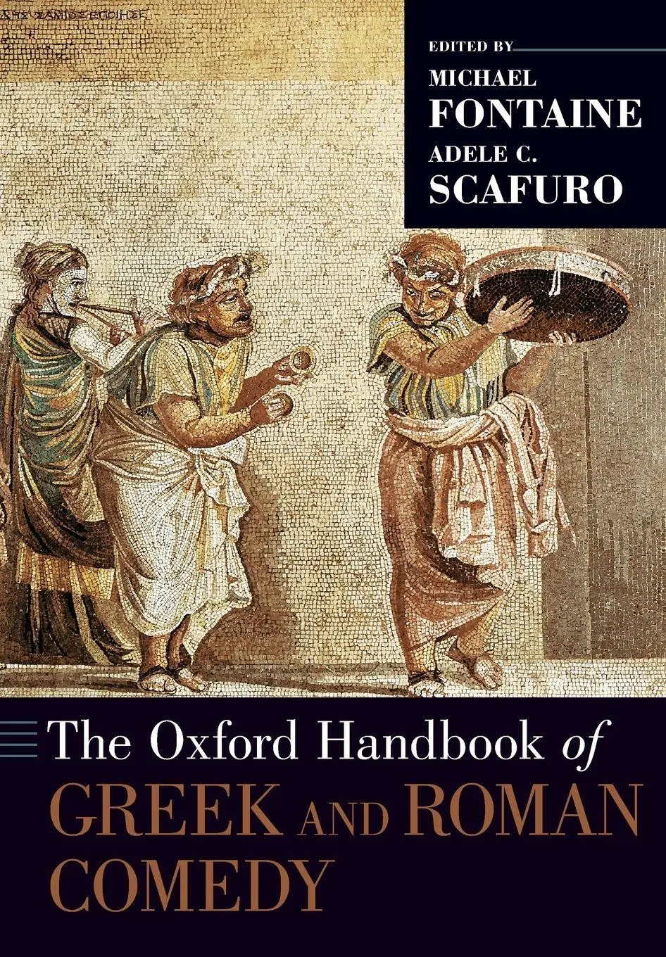 Cover: 9780190887216 | Oxford Handbook of Greek and Roman Comedy | Michael Fontaine (u. a.)