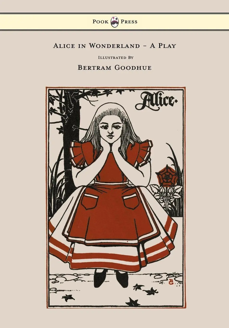 Cover: 9781473307216 | Alice in Wonderland - A Play - With Illustrations by Bertram Goodhue