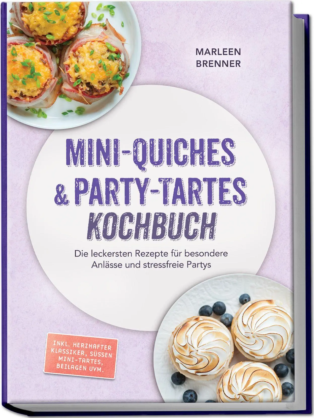 Cover: 9783757647216 | Mini-Quiches &amp; Party-Tartes Kochbuch: Die leckersten Rezepte für...