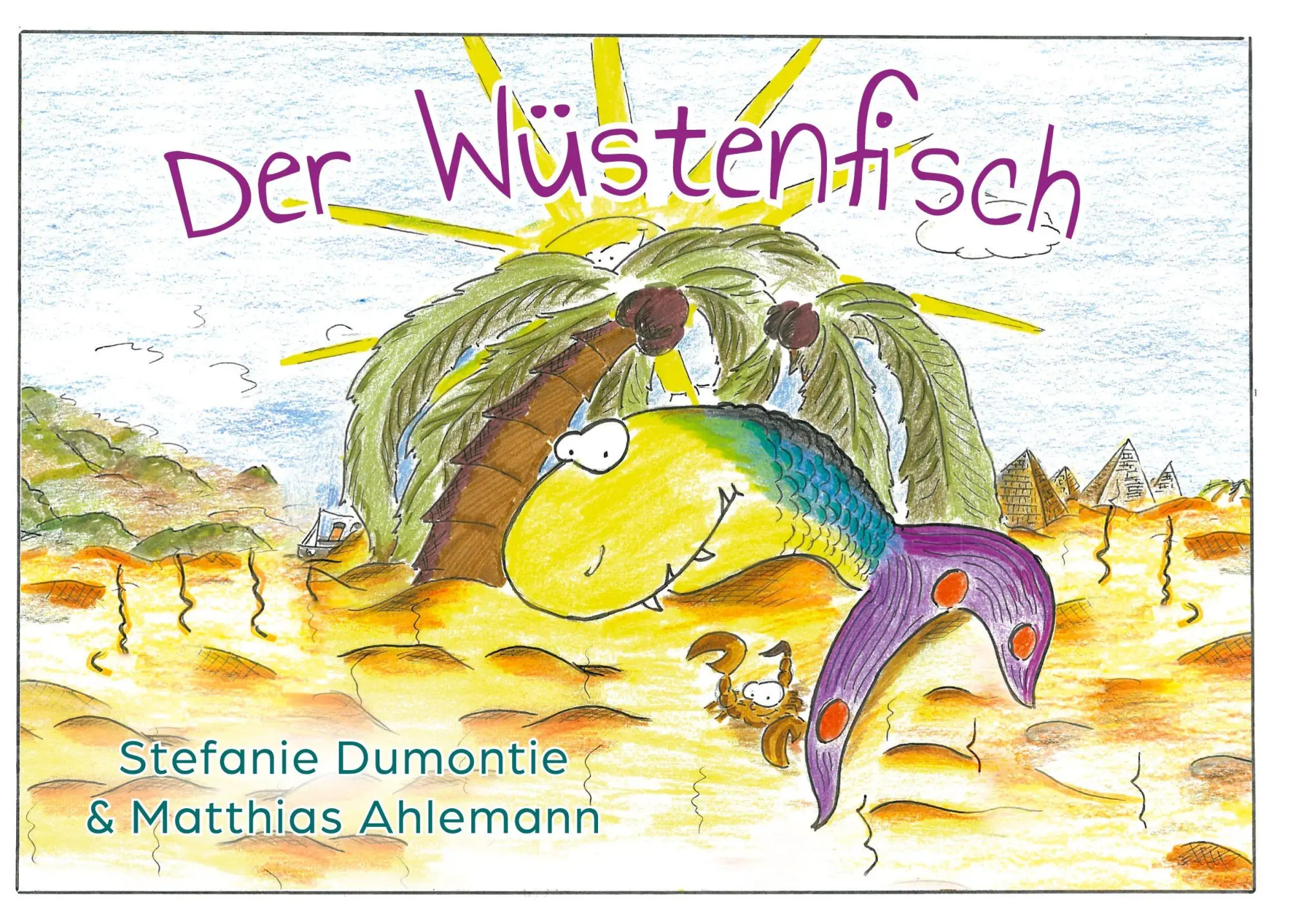 Cover: 9783819257216 | Der Wüstenfisch | Stefanie Dumontie | Buch | 30 S. | Deutsch | 2025
