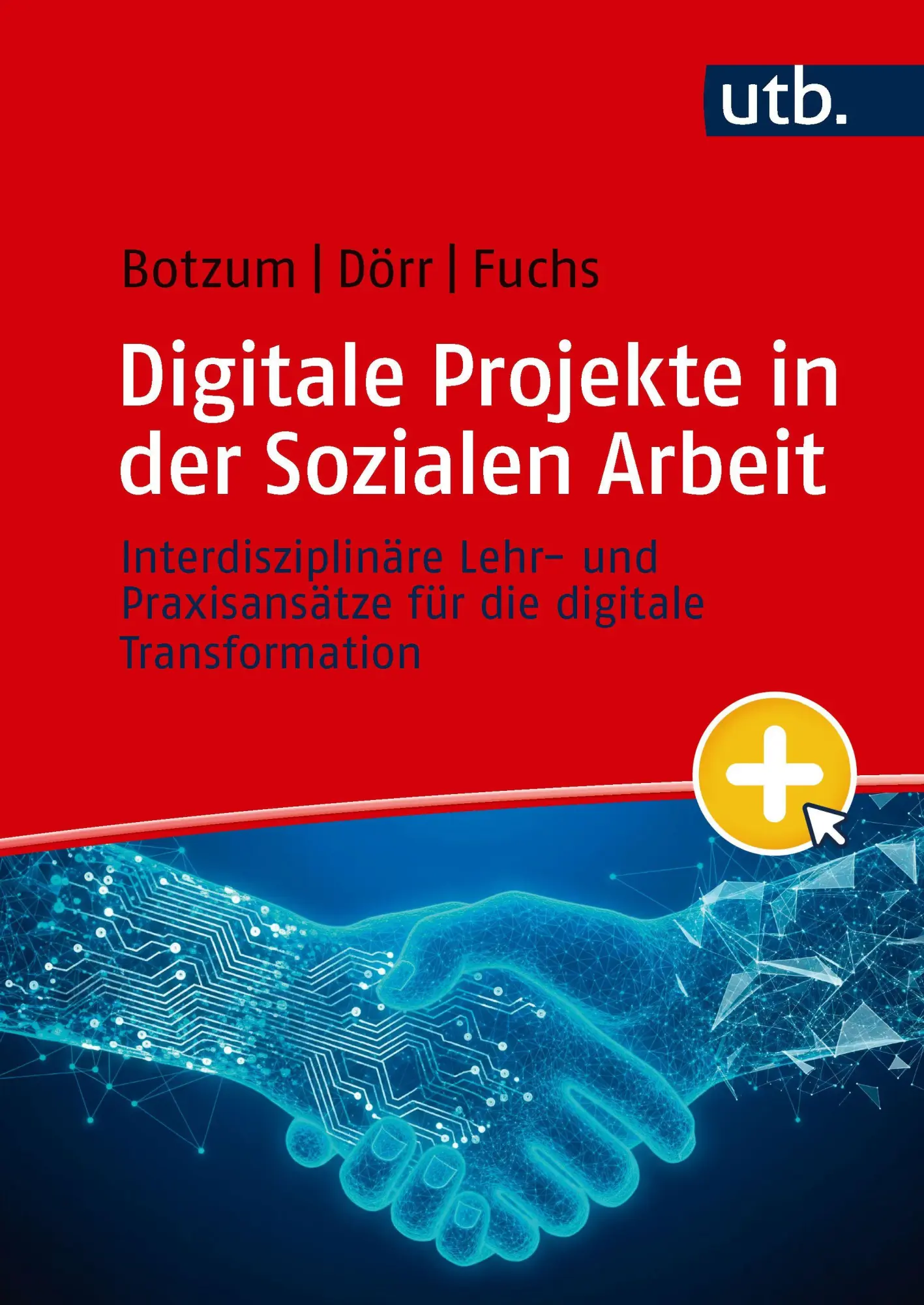 Cover: 9783825267216 | Digitale Projekte in der Sozialen Arbeit | Edeltraud Botzum (u. a.)