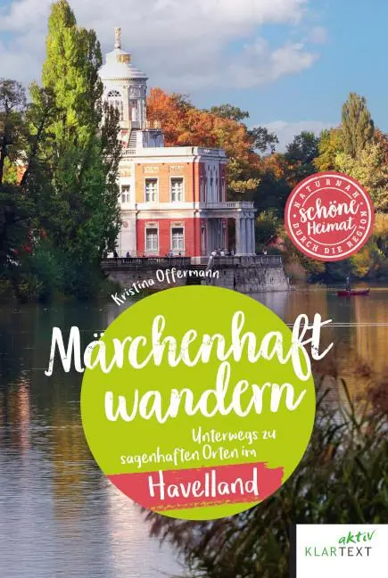 Cover: 9783837527216 | Märchenhaft wandern Havelland | Kristina Offermann | Taschenbuch