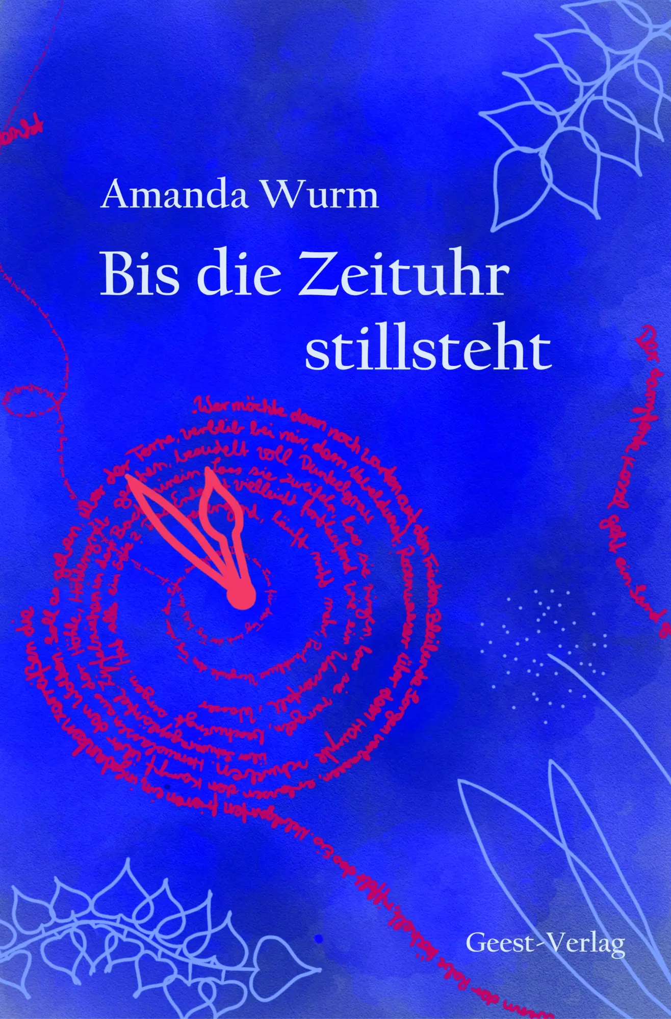 Cover: 9783866857216 | Bis die Zeituhr stillsteht | Amanda Wurm | Taschenbuch | 104 S. | 2024