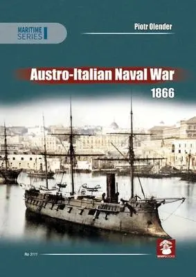 Cover: 9788367227216 | Austro-Italian Naval War 1866 | Piotr Olender | Taschenbuch | Englisch