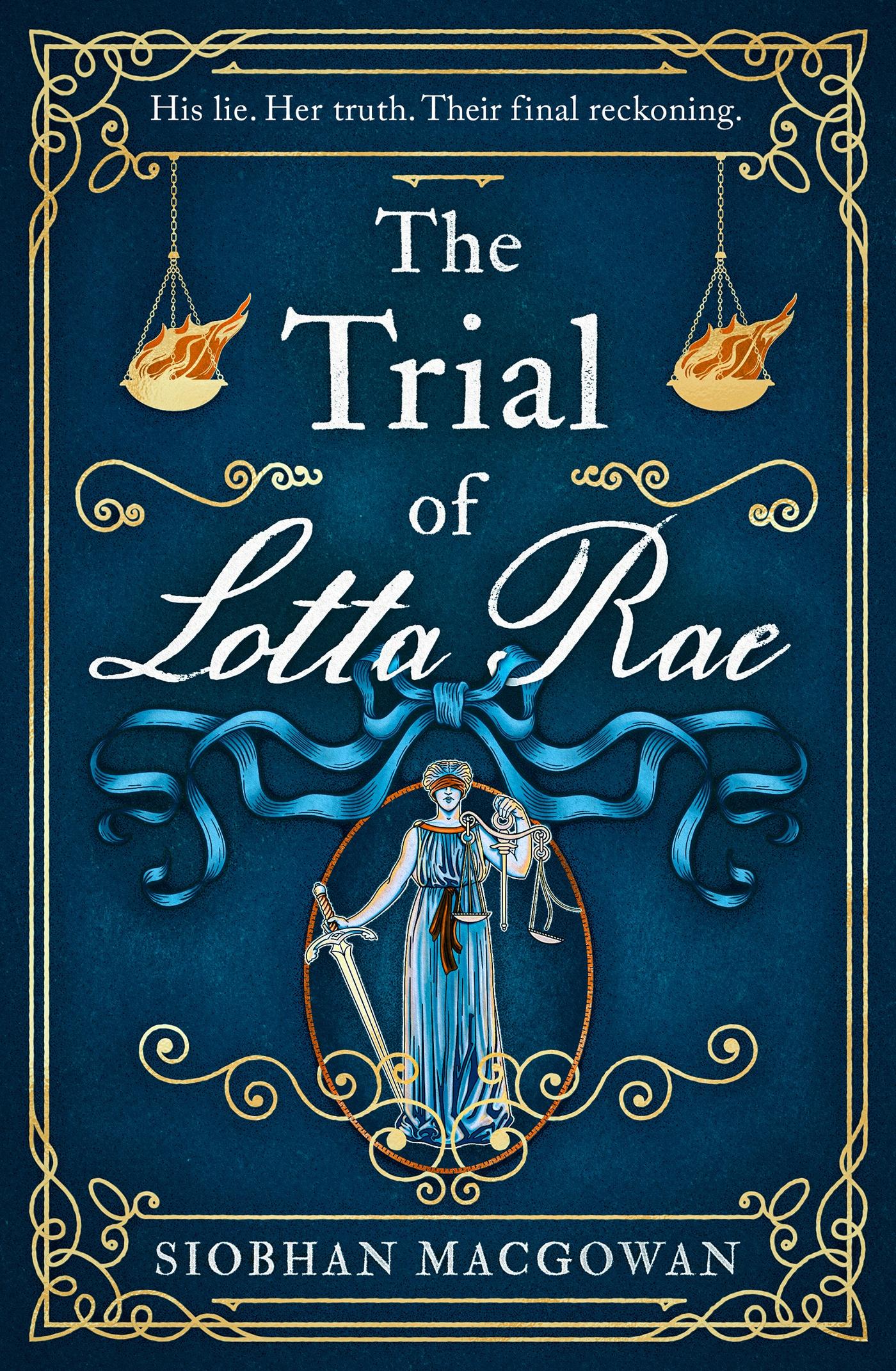 Cover: 9781787397316 | The Trial of Lotta Rae | The unputdownable historical novel | MacGowan