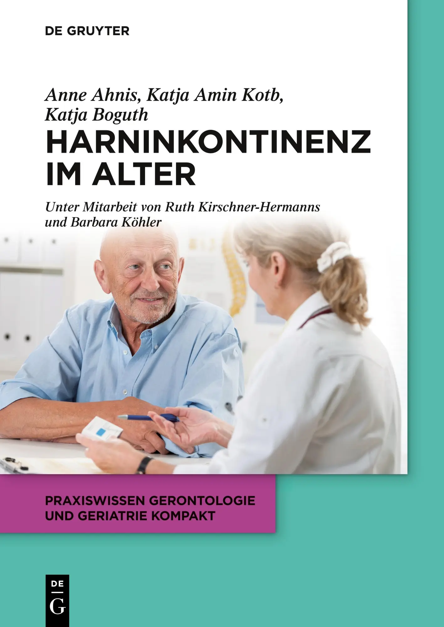 Cover: 9783110377316 | Harninkontinenz im Alter | Katja Boguth (u. a.) | Taschenbuch | IX