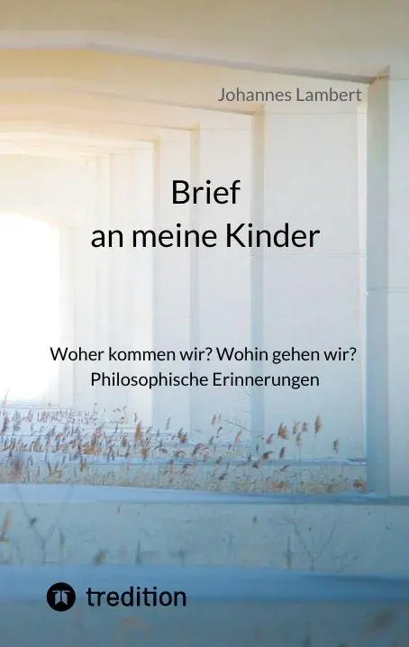 Cover: 9783384857316 | Brief an meine Kinder | Johannes Lambert | Taschenbuch | 124 S. | 2026