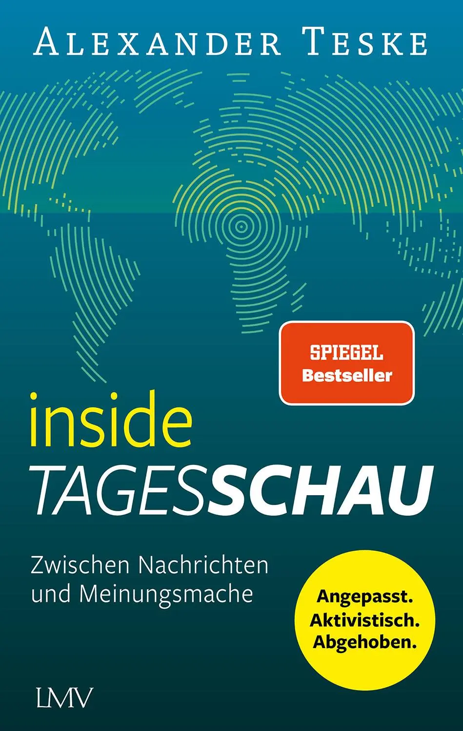 Cover: 9783784437316 | inside tagesschau | Zwischen Nachrichten und Meinungsmache | Teske