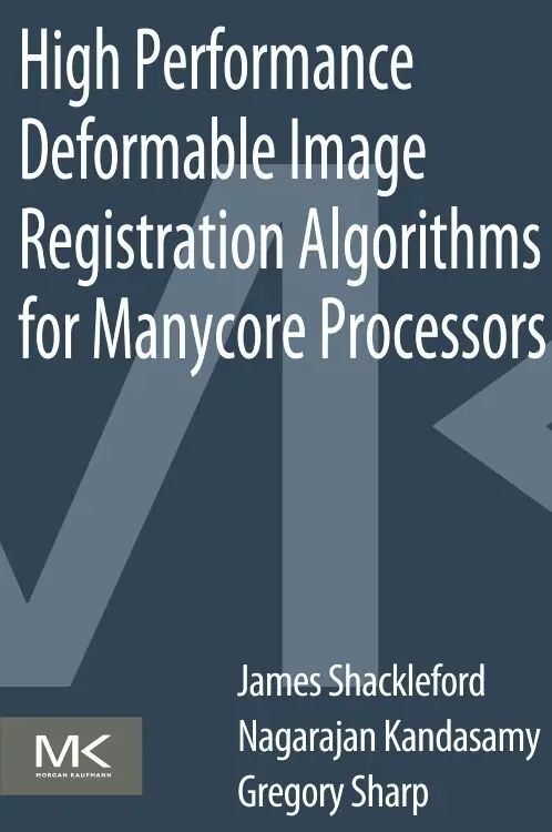 Cover: 9780124077416 | High Performance Deformable Image Registration Algorithms for...