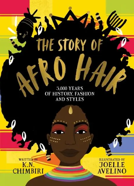 Cover: 9780702307416 | The Story of Afro Hair | K. N. Chimbiri | Buch | 128 S. | Englisch
