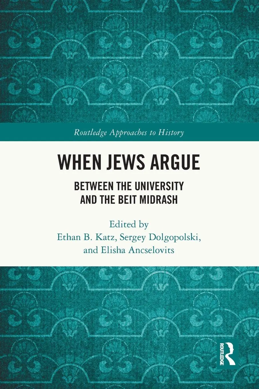 Cover: 9781032427416 | When Jews Argue | Between the University and the Beit Midrash | Buch