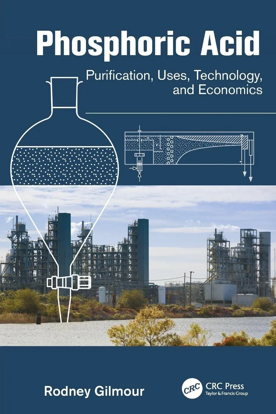 Cover: 9781138077416 | Phosphoric Acid | Purification, Uses, Technology, and Economics | Buch Cover: 9781138077416 | Phosphoric Acid | Purification, Uses, Technology, and Economics | Buch