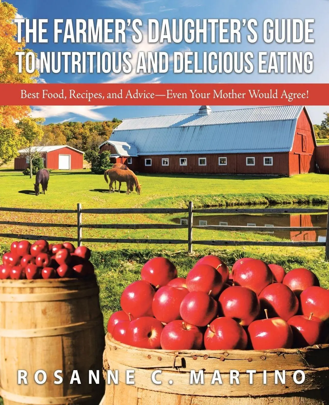 Cover: 9781504377416 | The Farmer's Daughter's Guide to Nutritious and Delicious Eating