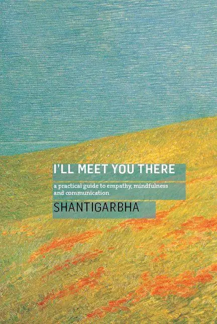 Cover: 9781911407416 | I'll Meet You There | Shantigarbha | Taschenbuch | Englisch | 2018