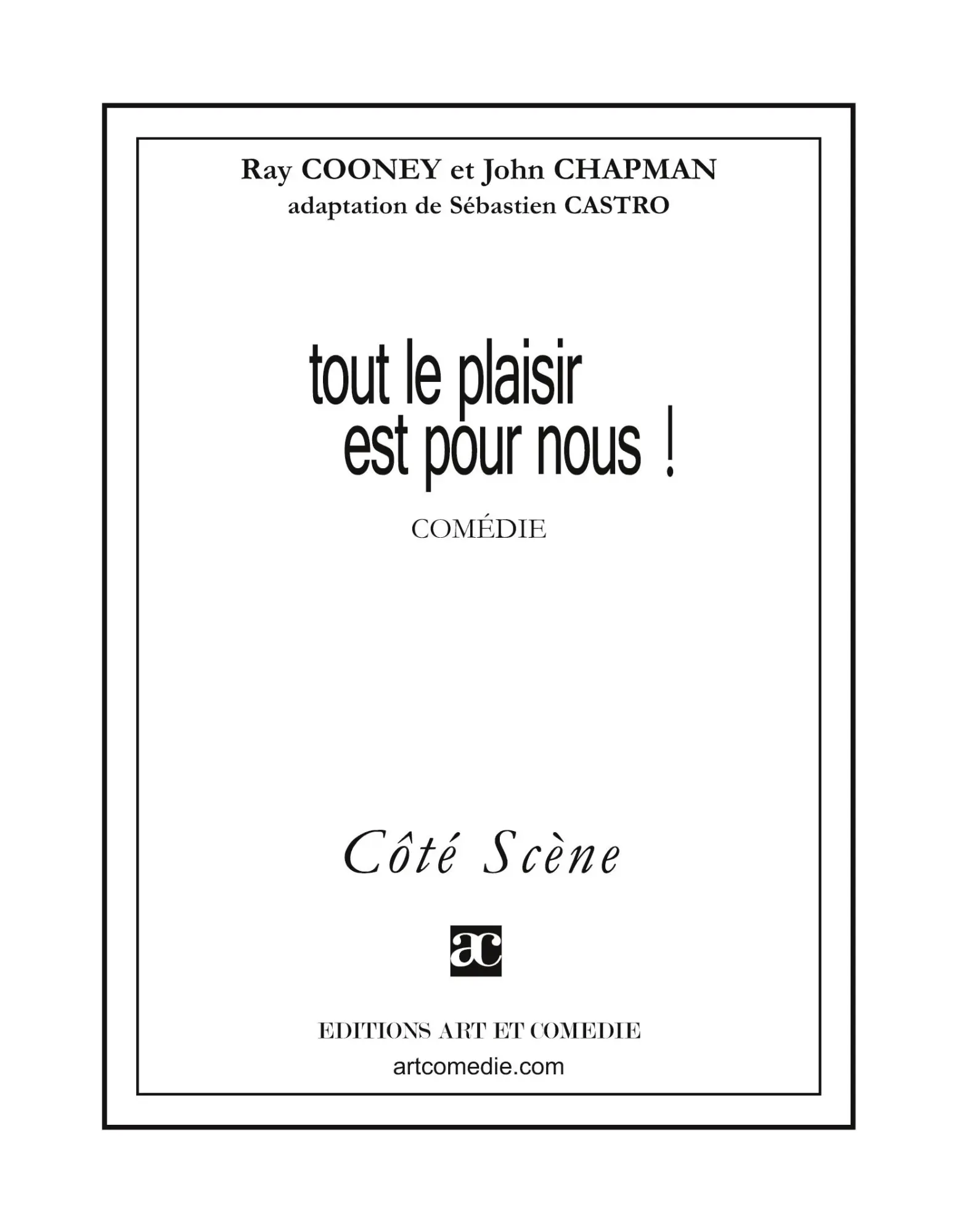 Cover: 9782844227416 | Tout le plaisir est pour nous ! | Ray Cooney (u. a.) | Taschenbuch