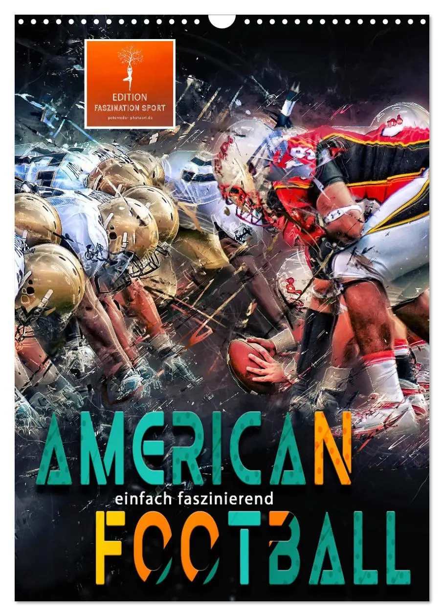 Cover: 9783516367416 | American Football - einfach faszinierend (Wandkalender 2026 DIN A3...