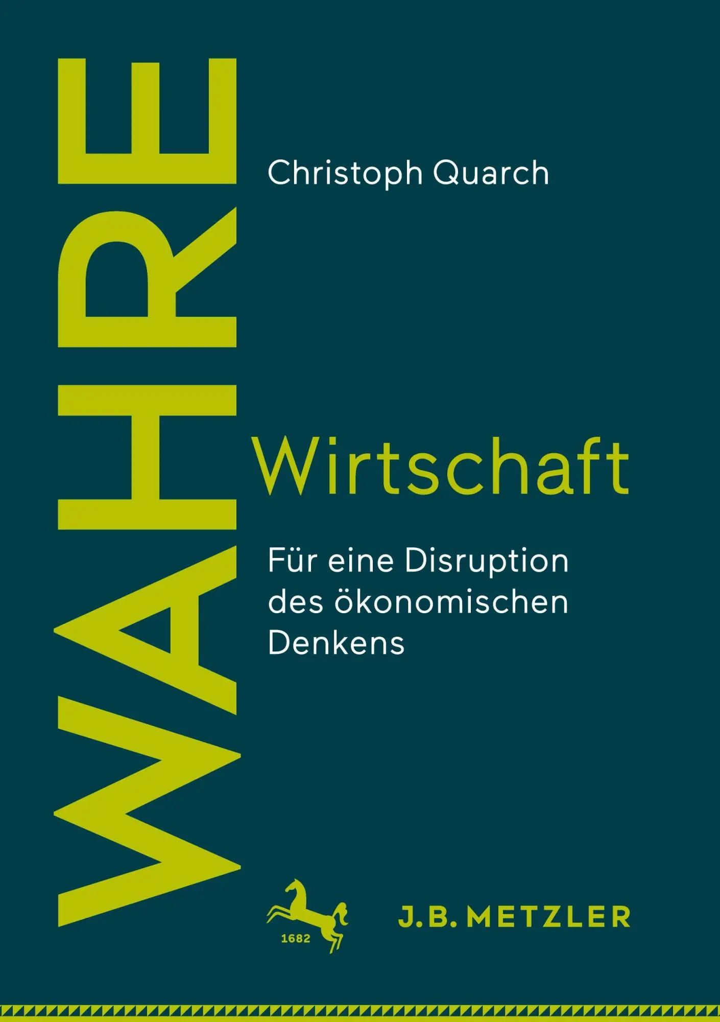 Cover: 9783662727416 | Wahre Wirtschaft | Für eine Disruption des ökonomischen Denkens | Buch