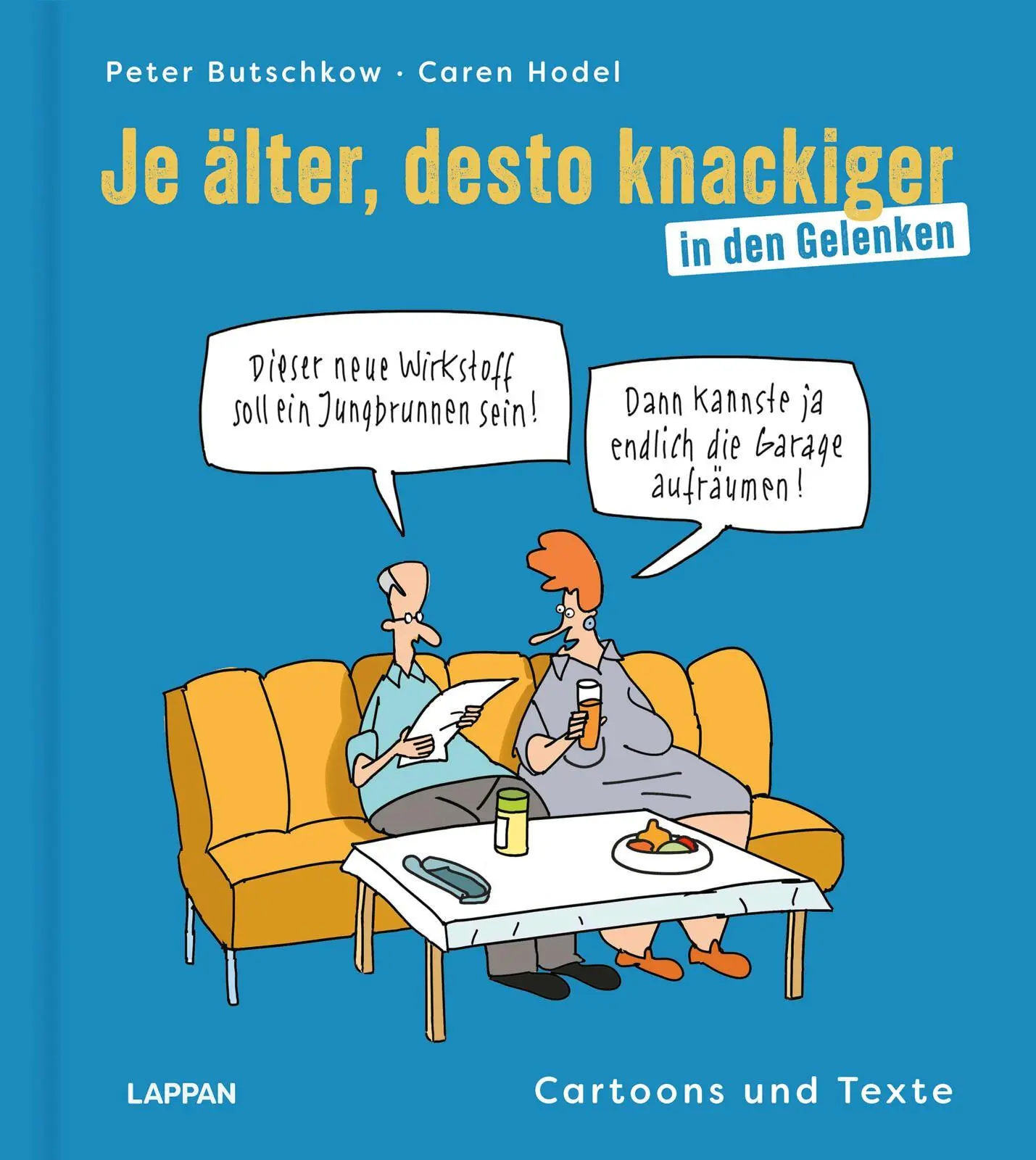 Cover: 9783830337416 | Je älter, desto knackiger ... in den Gelenken | Cartoons und Texte