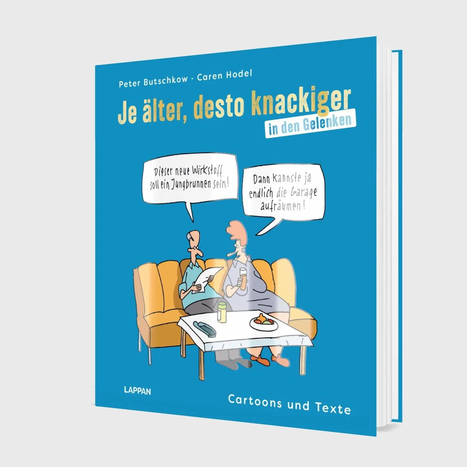 Bild: 9783830337416 | Je älter, desto knackiger ... in den Gelenken | Cartoons und Texte