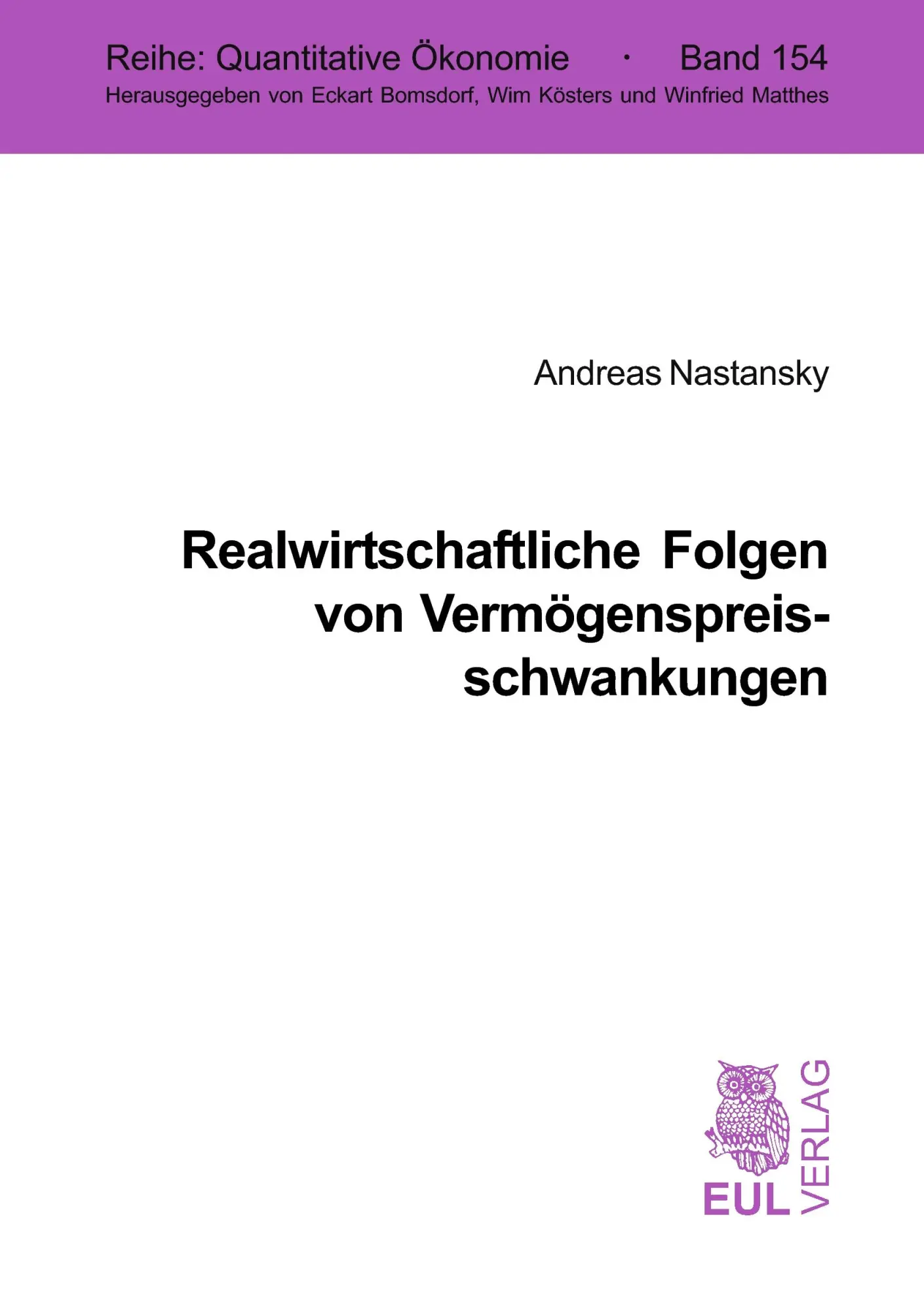 Cover: 9783899367416 | Realwirtschaftliche Folgen von Vermögenspreisschwankungen | Nastansky