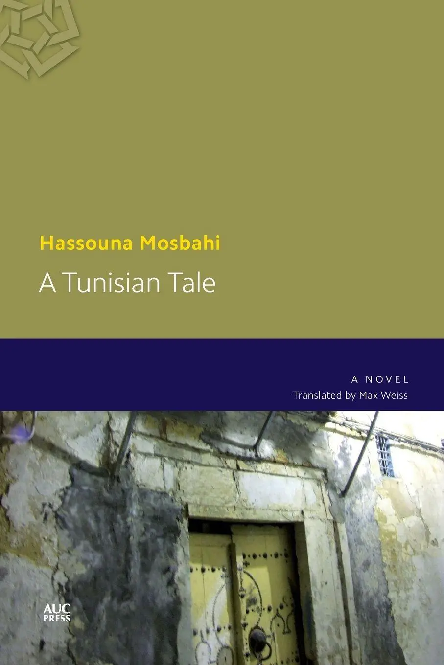 Cover: 9789774167416 | A Tunisian Tale | Hassouna Mosbahi | Taschenbuch | Englisch | 2016