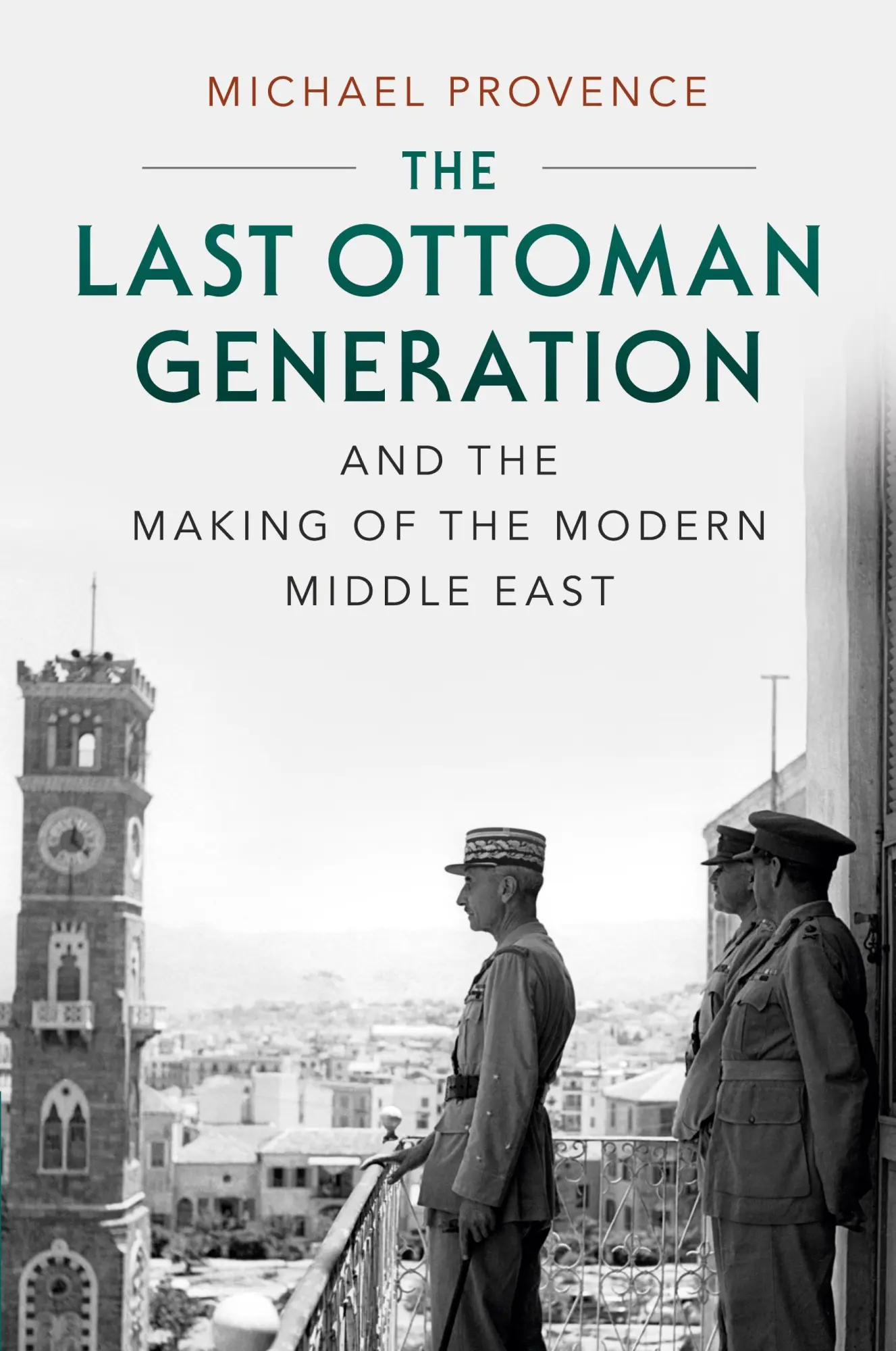Cover: 9780521747516 | The Last Ottoman Generation and the Making of the Modern Middle East