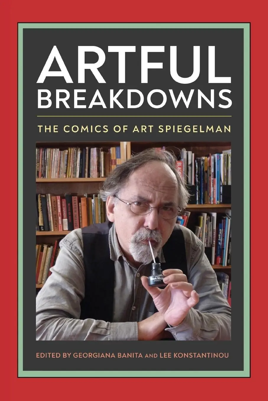 Cover: 9781496837516 | Artful Breakdowns | The Comics of Art Spiegelman | Georgiana Banita