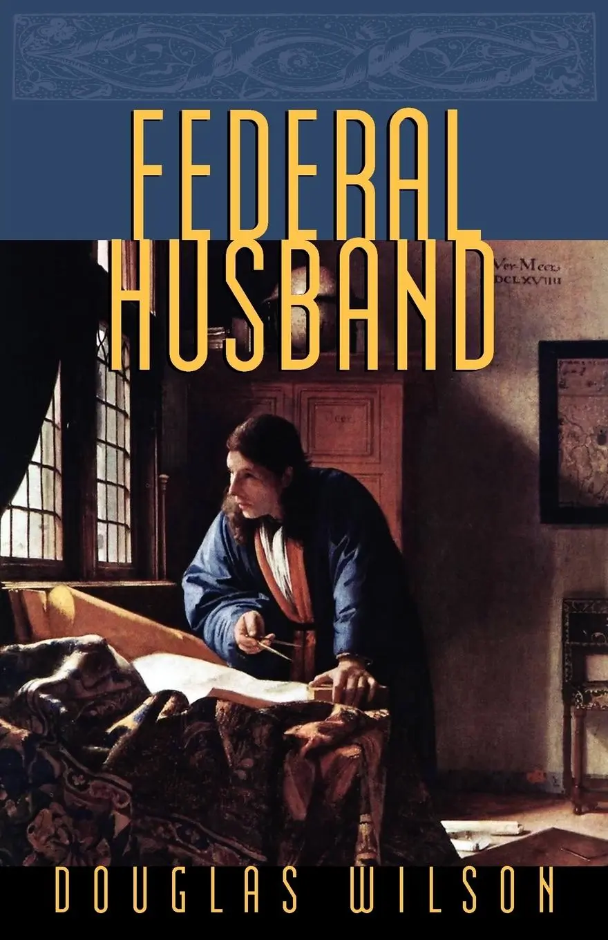 Cover: 9781885767516 | Federal Husband | Douglas Wilson | Taschenbuch | Englisch | 1999