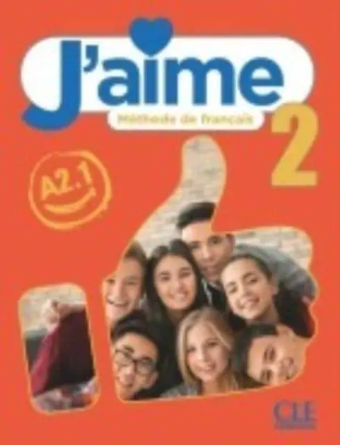 Cover: 9782090357516 | J'aime 2: Niveau A2.1 - Livre de l'eleve | Taschenbuch | Französisch