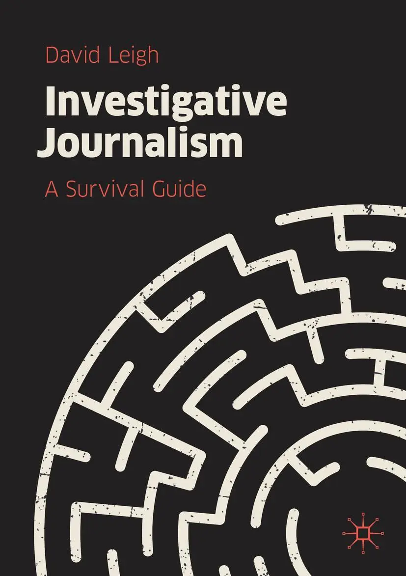 Cover: 9783030167516 | Investigative Journalism | A Survival Guide | David Leigh | Buch | xi