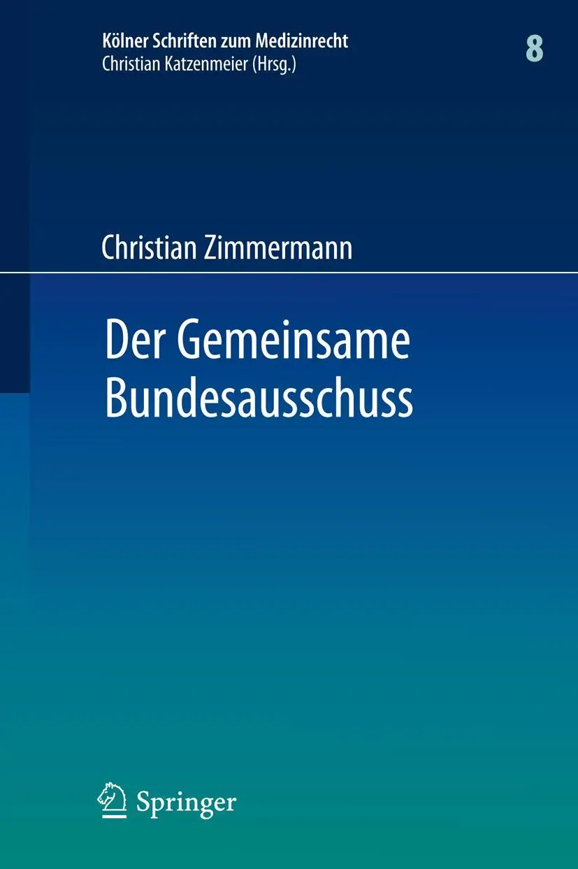 Cover: 9783642227516 | Der Gemeinsame Bundesausschuss | Christian Zimmermann | Buch | xx