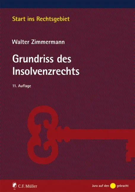 Cover: 9783811447516 | Grundriss des Insolvenzrechts | Walter Zimmermann | Taschenbuch | XV